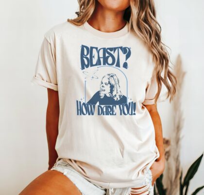 Beast? How Dare You! - Real Housewives Of Beverly Hills - Vintage Style Tee