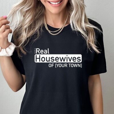 Custom Housewife Gift, Real Housewives Shirts, Real Housewives Gift, Housewives T Shirt, Gift For Her, Bravo Fan, Gift For Wife, Bravoholic