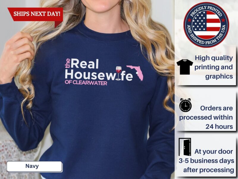 Cute Personalized Real Housewife Of City And State Gift For Real Housewives Fan And Friends Reunion Sweatshirt For Parties And Pride T-Shirt