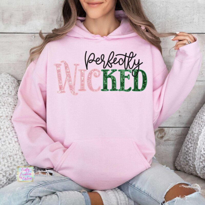 Perfectly Wicked Faux Sequin Hoodie | Wicked Hoodie | Gift For Daughter | Good Witch Bad Witch | Wizard Of Oz | Wicked