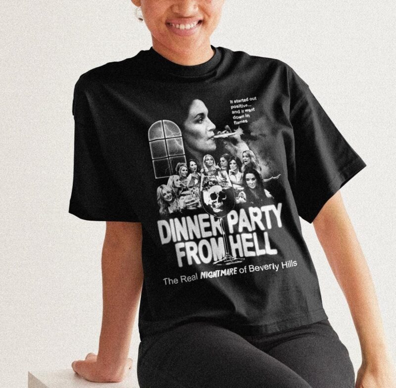 Real Housewives Of Beverly Hills - 'Dinner Party From Hell' Unisex Tee (Bravo, Rhobh, Gifts For Her)