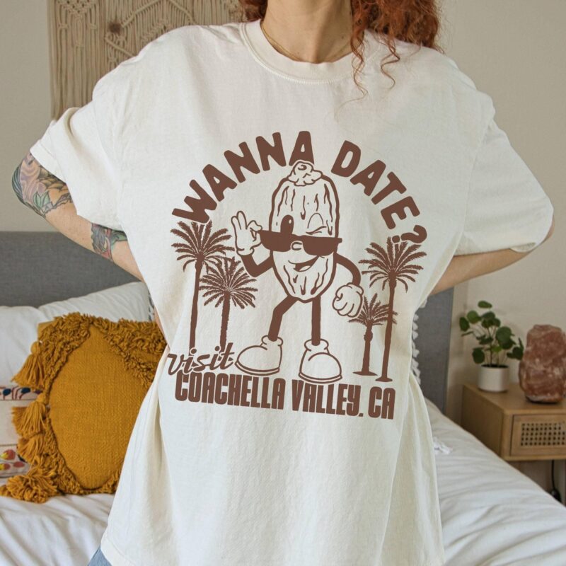 Wanna Date? Funny Graphic Tee | Retro Coachella Valley Vacation Shirt | Vintage Desert Palm Vibes Festival T-Shirt For Single Man Or Woman