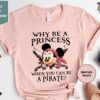 Why Be A Princess When You Can Be A Pirate Minnie Shirt, Pirate Themed Tee, Pirates Family Shirt, Disney Cruise Shirt, Disney Pirate Shirt