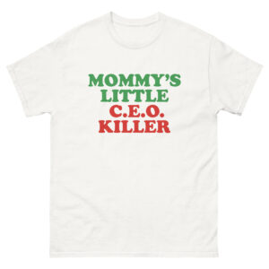 Mommy's Little C.E.O. Killer Shirt