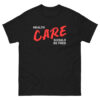 Health Care Should Be Free Shirt