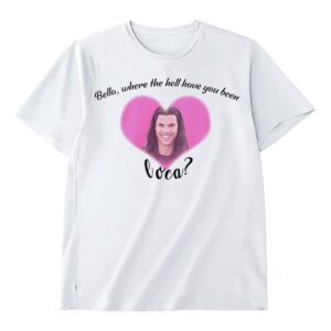 Bella where the hell have you been Loca heart Shirt