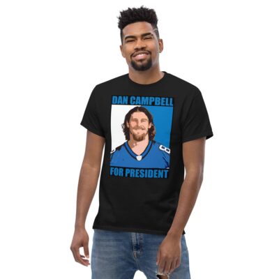 Dan Campbell For President T-shirt