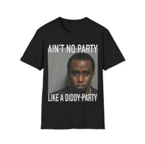 Diddy Mugshot Ain't No Party Like a Diddy Party T Shirt