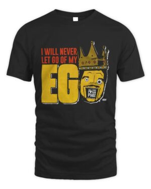 Ethan Page I Will Never Let Go Of My EGO Shirt