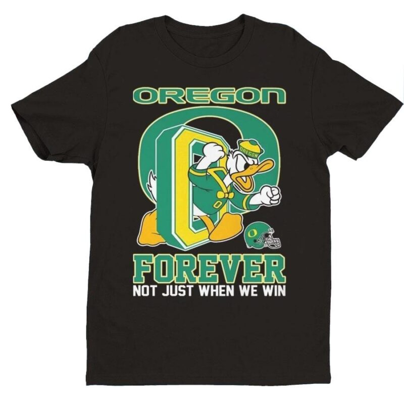 Forever a Fan Oregon Ducks Donald Duck Shirt