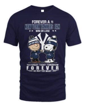 Forever a Yankees Fan Shirt Win or Lose Always Loyal