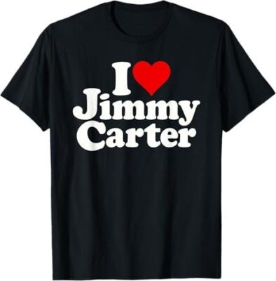 I LOVE HEART JIMMY CARTER Shirt