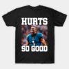 Jalen Hurts So Good Fan Shirt