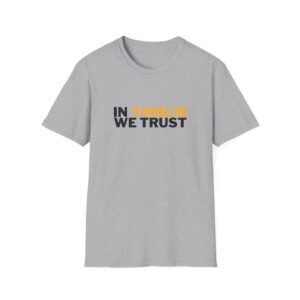 Pittsburgh Steelers Mike Tomlin We Trust Shirt