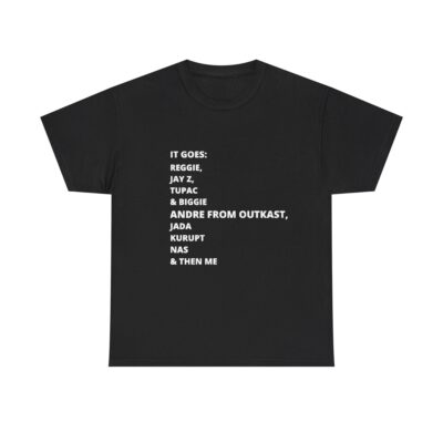 Reggie Jay Z Tupac Biggie Andre Outkast Jada Kurupt Nas Me Shirt