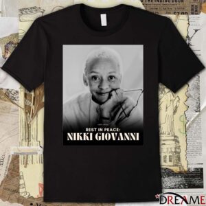 Rest In Peace To The Legendary Nikki Giovanni Shirt