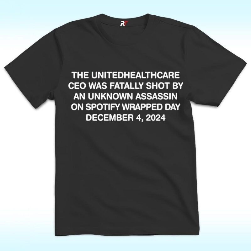 Spotify Wrapped 2024 UnitedHealthcare CEO T-Shirt