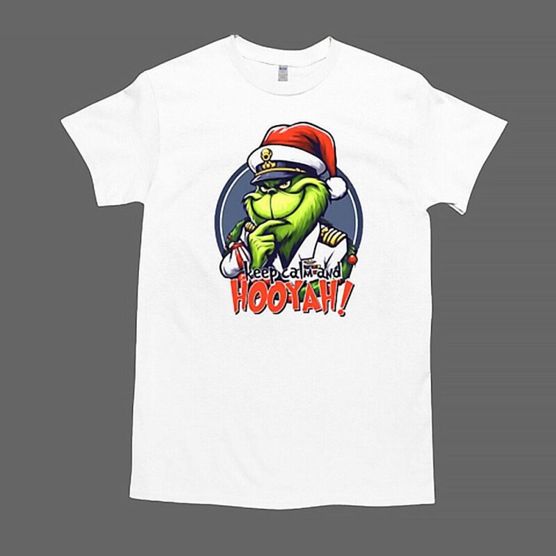 The Grinch Keep Calm Hooyah T-Shirt