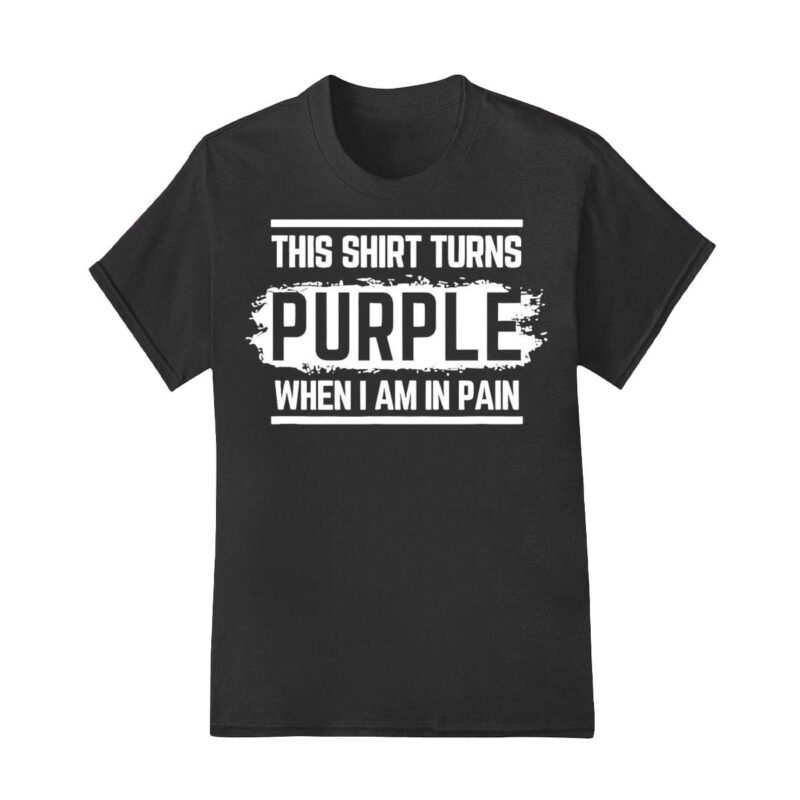 This Shirt Turns Purple to Show When Im in Pain