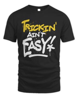 Trick Williams Trickin' Ain't Easy Shirt