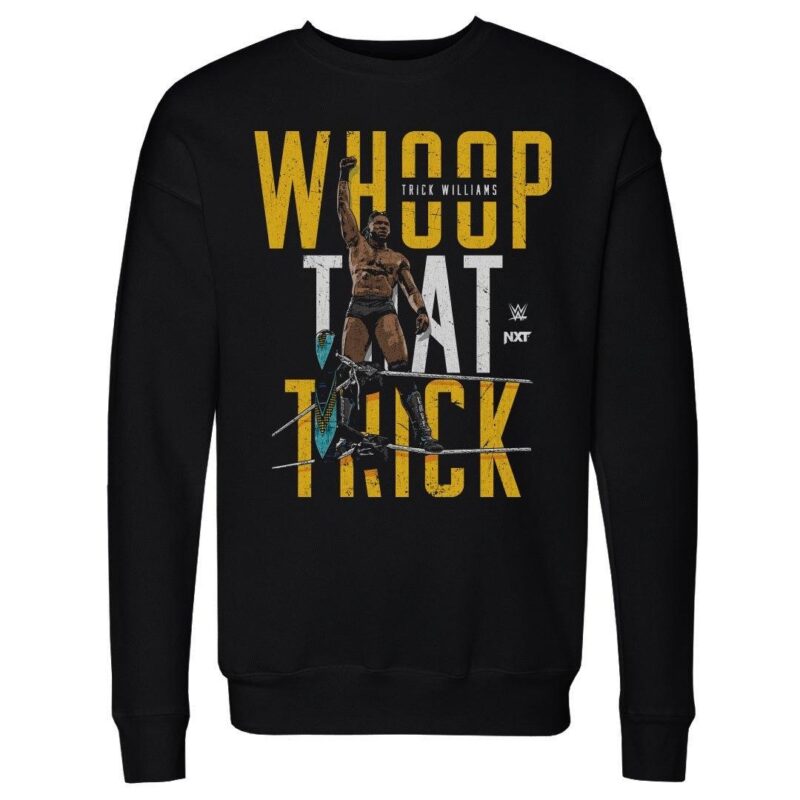 Trick Williams Whoop That Trick Vintage Sweatshirt