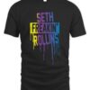 Wwe Black Seth Freakin Rollins Drip Shirt