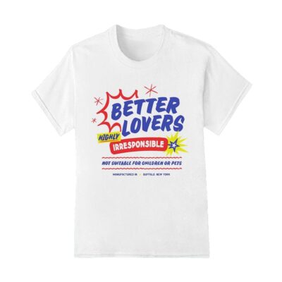 Better lovers not suitable for children shirt