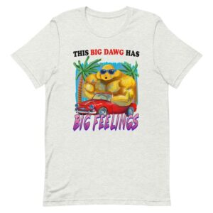 Big Dawg Unisex shirt