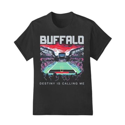 Buffalo destiny is calling me shirt