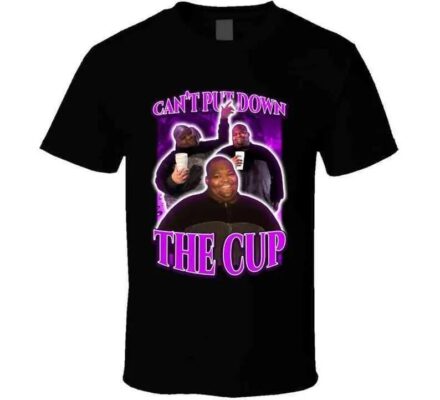 Cant Put Down The Cup Dave Blunts Fan Shirt