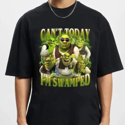 Can't Today I'm Swamped Shrek Funny Shirt