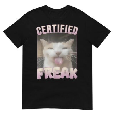 Certified Freak Funny Cat Shirt