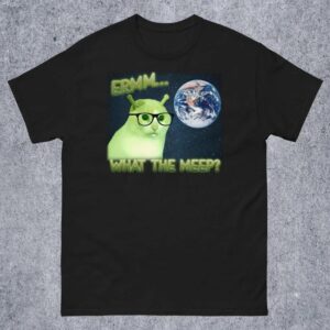 Erm What the Meep Funny Alien Cat Meme Shirt