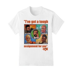 Gi Joe I've got a tough assignment for you shirt