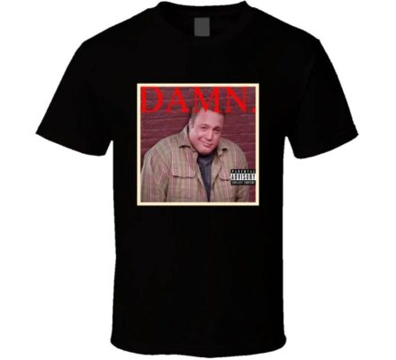 Kevin James Damn King Of Queens Grown Ups Shirt