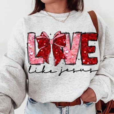 Love like jesus Valentine Sweatshirt