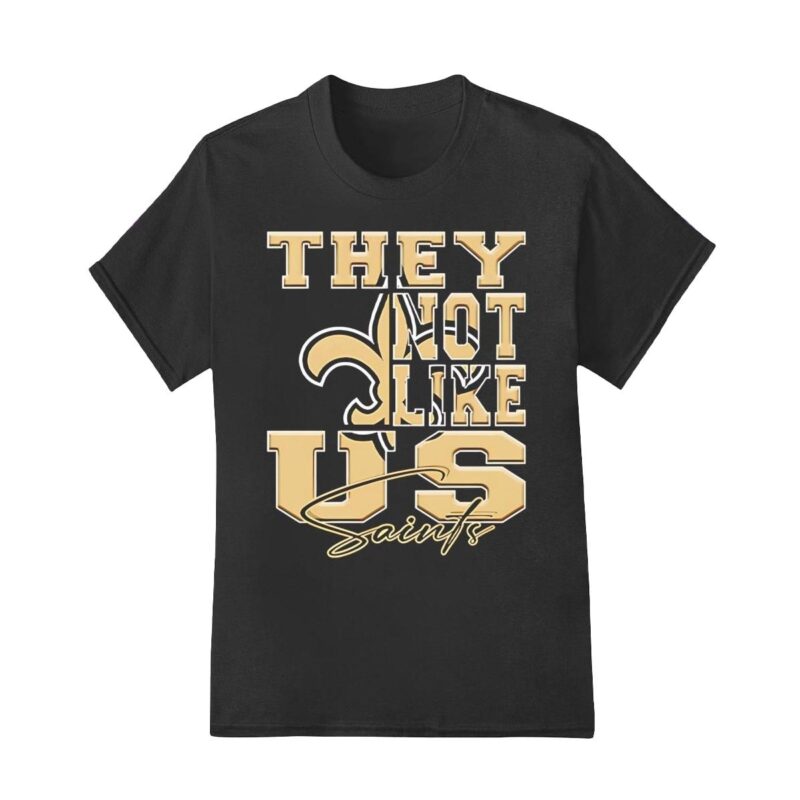 New Orleans Saints they not like us Saints shirt