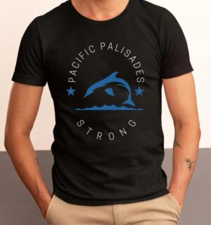 Pacific Palisades Strong Wildfire Relief Shirt