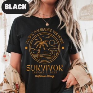 Pacific Palisades Wildfire Survivor Shirt