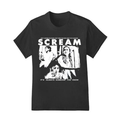 Scream it's always someone you know shirt