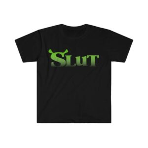 Shrek Slut Funny Meme Shirt