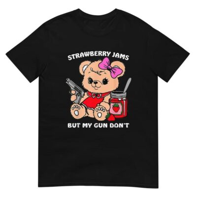 Strawberry Jams But My Glock Don't Shirt