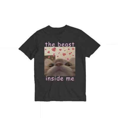 The beast inside me Cat Meme shirt