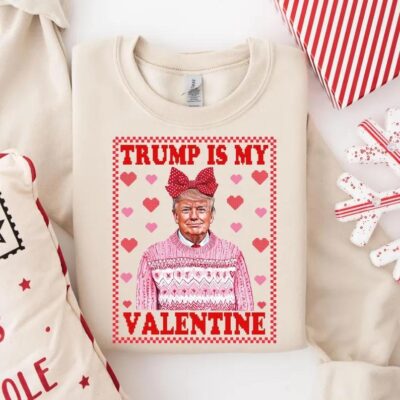 Trump Is My Valentine Trump Lover Shirt