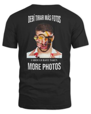 Bad Bunny Debi Tiras Mas Fotos Shirt