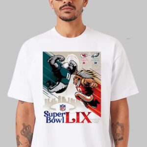 Philadelphia Eagles Vs Kansas City Chiefs Super Bowl LIX Shirt