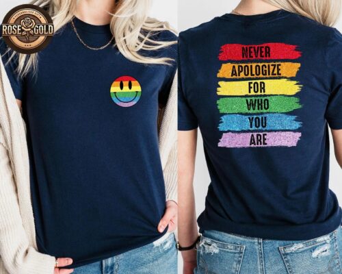 Lgbt Never Apologize For Who You Are Shirt 5 Lgbt Never Apologize For Who You Are Shirt