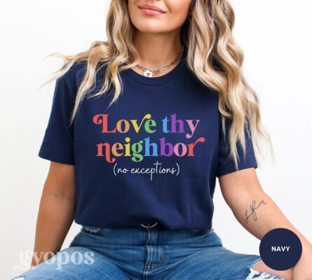 Love Thy Neighbor Pride Month Shirt 5 Love Thy Neighbor Pride Month Shirt