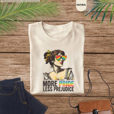More Pride Less Prejudice Shirt 4 More Pride Less Prejudice Shirt