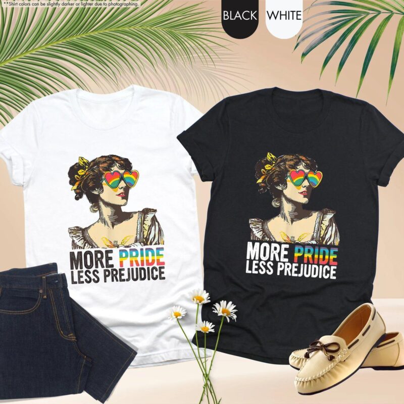 More Pride Less Prejudice Shirt